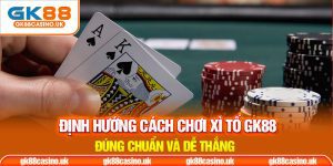 Cách chơi xì tố GK88 thumb