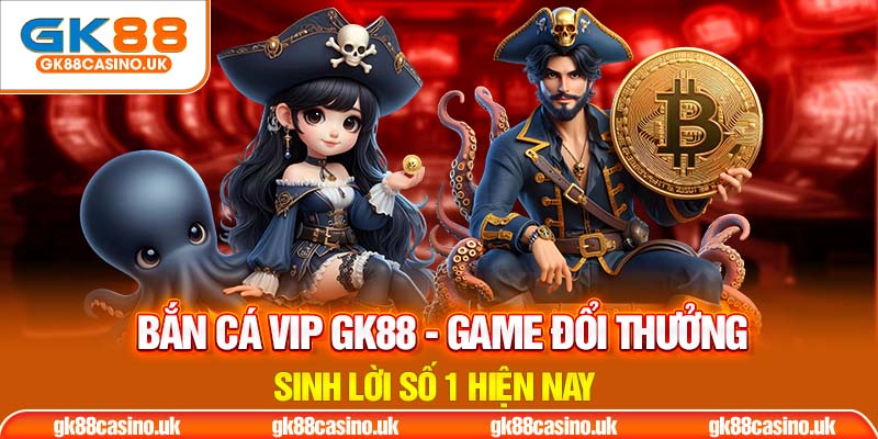 Bắn cá Vip GK88 Avatar