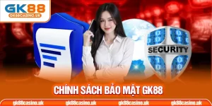 Chính sách bảo mật GK88 thumb