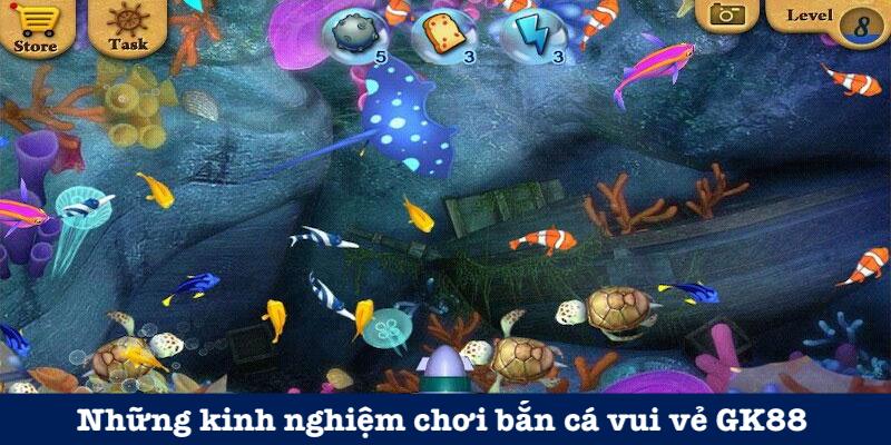 Các chiến thuật chơi bắn cá vui vẻ GK88