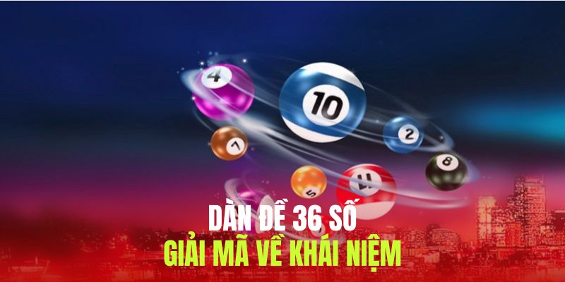 Giải mã ý nghĩa về khái niệm bắt dàn đề 36 con kinh điển