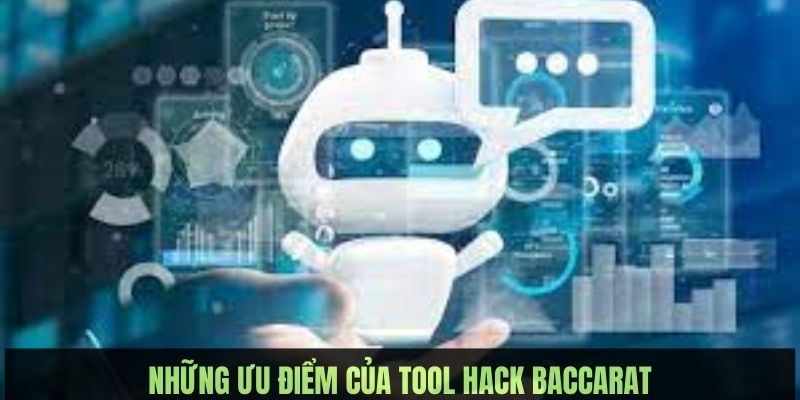 Những ưu điểm đáng kể tool baccarat mang lại trong quá trình trải nghiệm